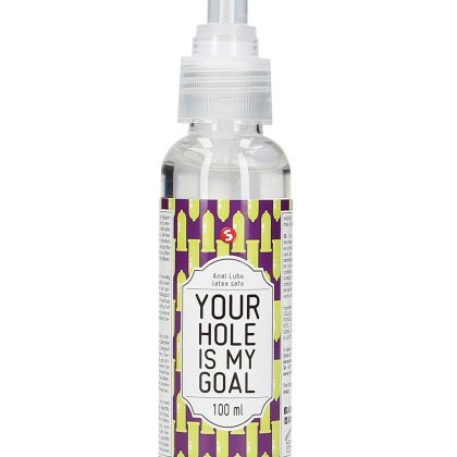 Anal Lube - Your Hole Is My Goal - 100 ml