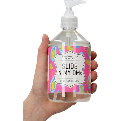 Waterbased Lube - SLIDE IN MY DMs - 500 ml