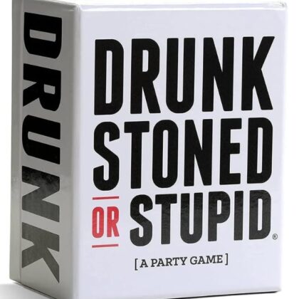 Drunk Stoned or Stupid